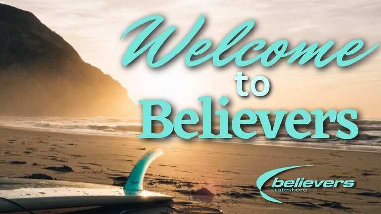 Welcome to Believers Church in Statesboro