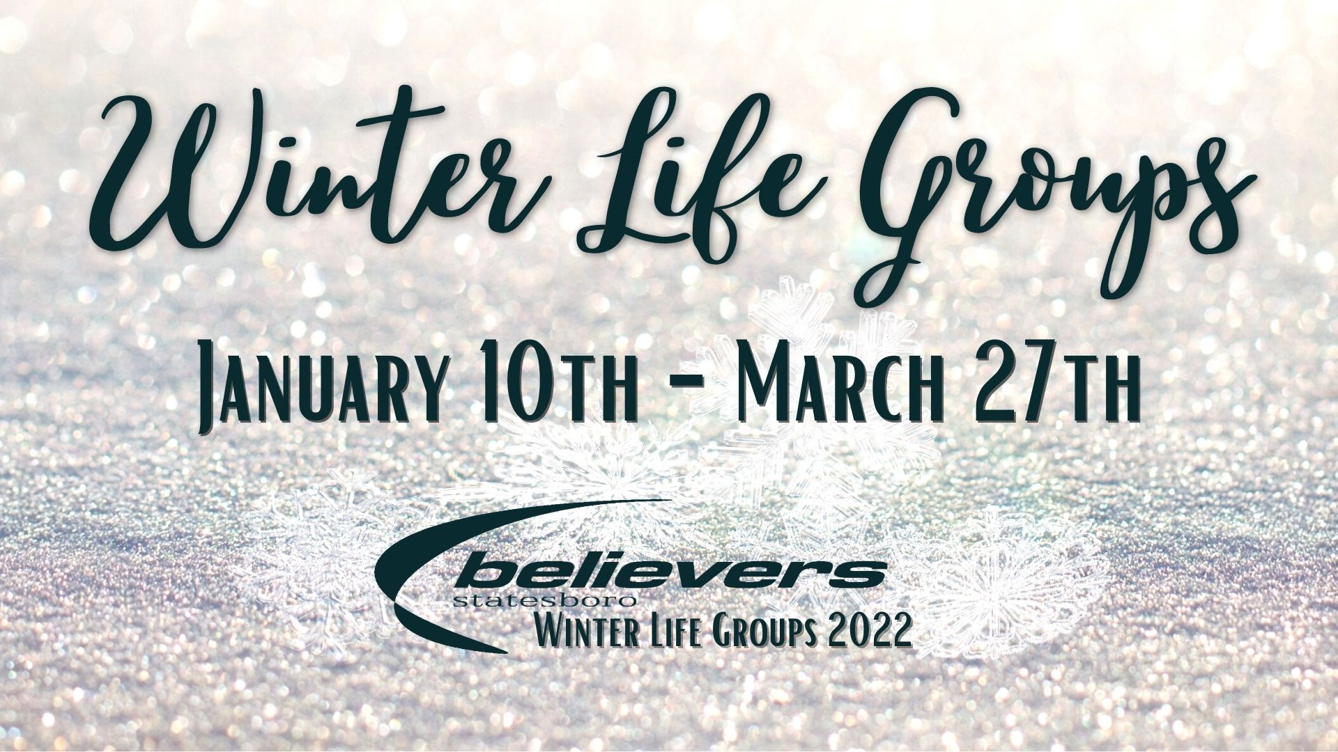 Winter Life Groups January 10th - March 27th.jpg